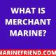 What-is-Merchant-Marine