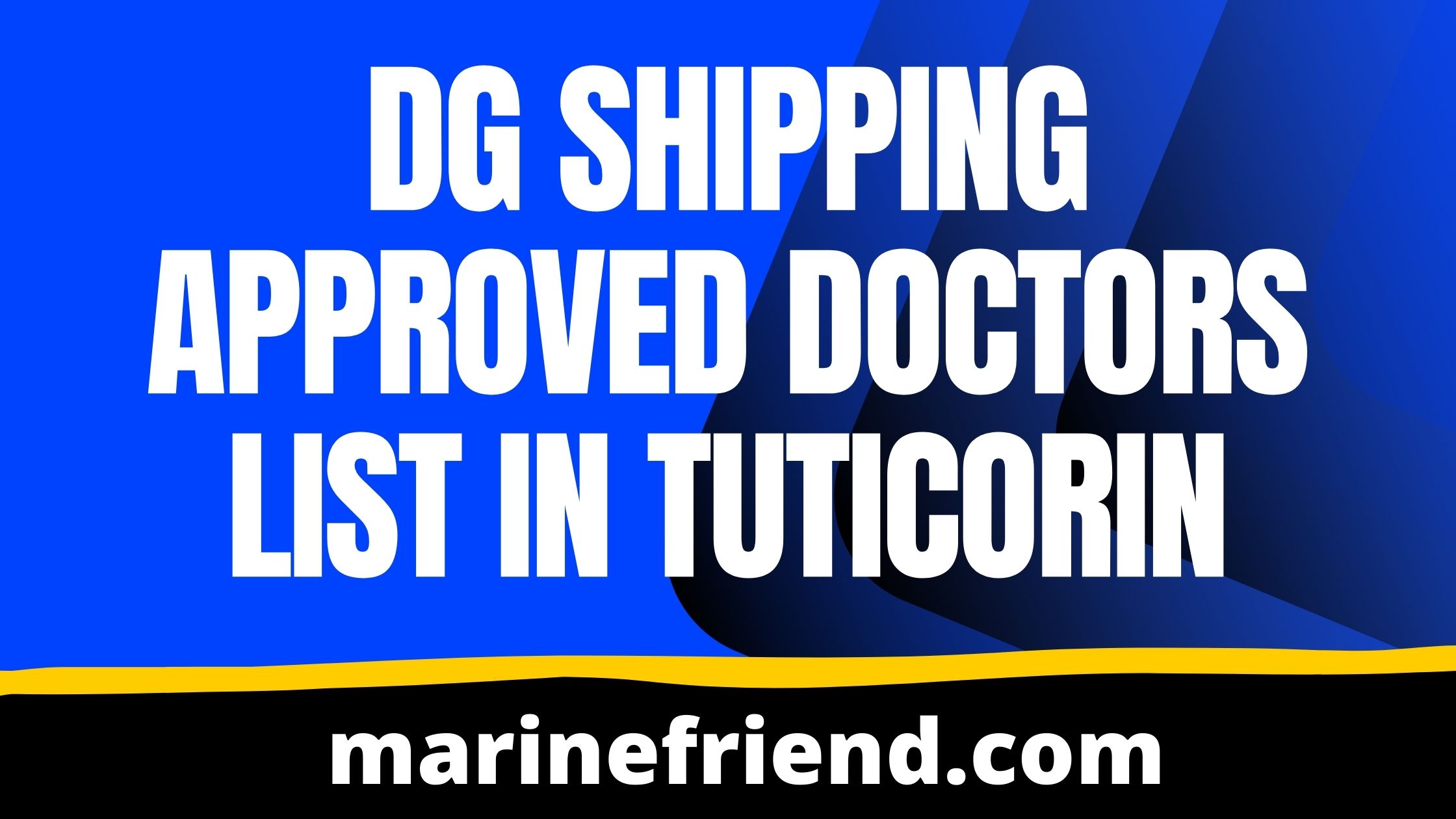 dg shipping approved doctors list in TUTICORIN