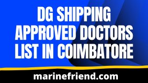 dg shipping approved doctors list in COIMBATORE