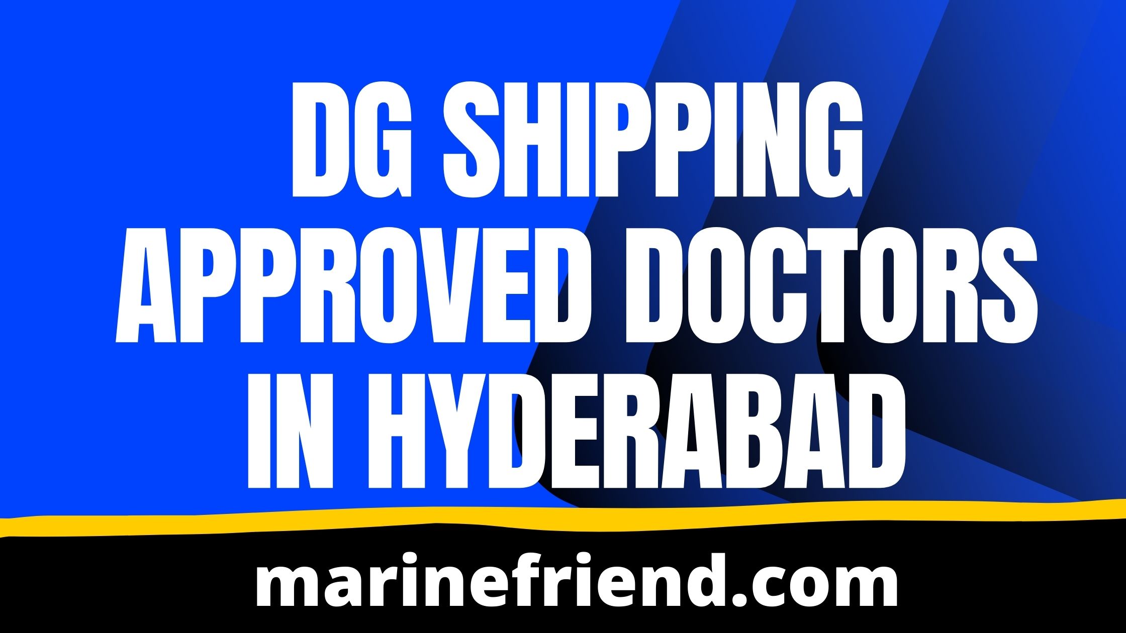 DG Shipping Approved Doctors in Hyderabad