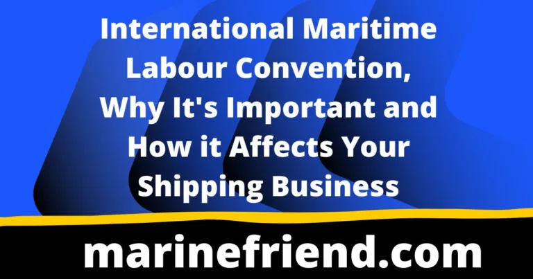 International Maritime Labour Convention, Why It's Important and How it Affects Your Shipping Business 10 Maritime Labour Convention