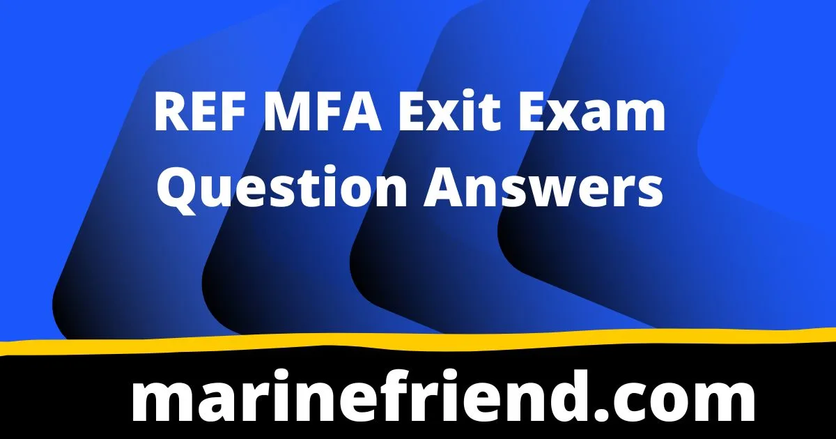 REF MFA Exit Exam Question Answers