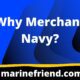 why merchant navy