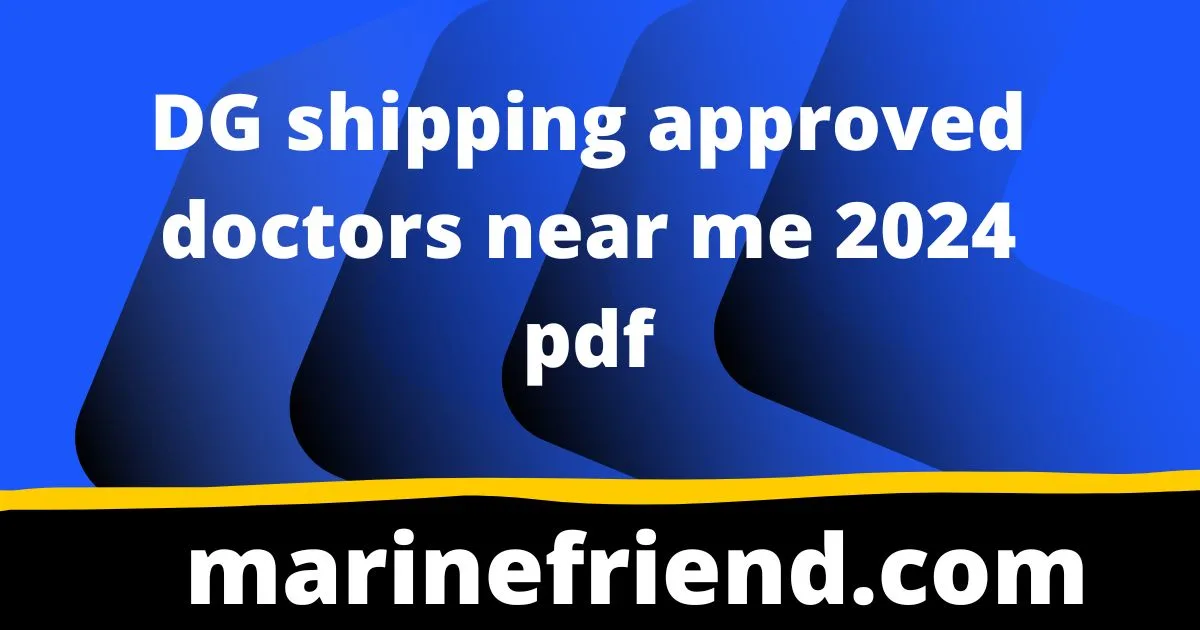 dg shipping approved doctors